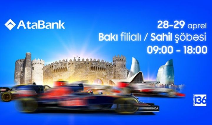 “AtaBank” “Formula-1” zamanı xidmət göstərəcək