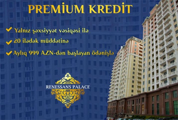 İpotekadan daha sərfəli -  “Premium kredit”