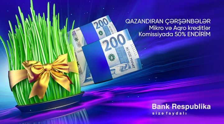 “Bank Respublika”dan sahibkarlara Od çərşənbəsində xüsusi təklif
