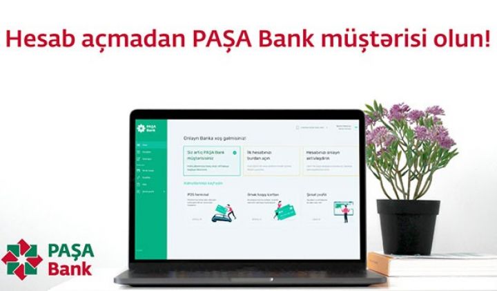 Hesab açmadan PAŞA Bank müştərisi olun!