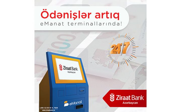 "Ziraat Bank Azərbaycan"ın ödənişləri artıq eManat terminallarında!