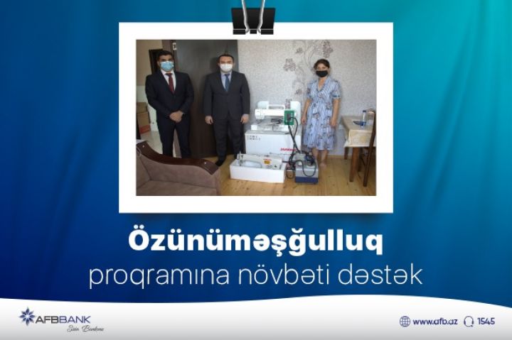 “AFB Bank” özünüməşğulluq proqramına dəstək göstərməyə davam edir!
