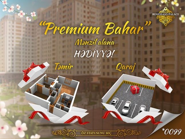 Mənzil alana təmir və ya qaraj hədiyyə olunacaq - “Premium bahar” kampaniyası başladı