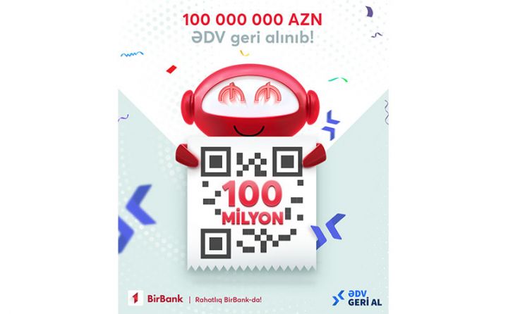 BirBank ilə 60 milyon manatdan artıq ƏDV əhaliyə qaytarılıb