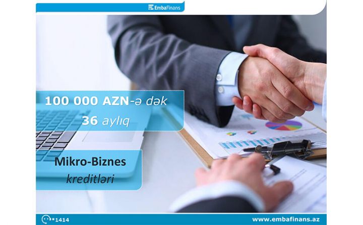 Şəxsi biznesinizin inkişafında ən etibarlı tərəfdaşınız Embafinans olsun!