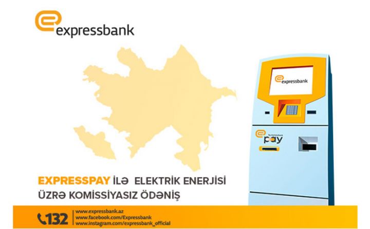 Elektrik enerjisi üzrə ödənişlərinizi Expresspay ilə komisiyyasız ödəyin