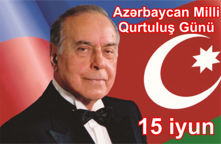 15 İyun - Azərbaycanda Milli Qurtuluş günüdür