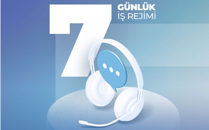 Dövlət şirkətinin çağrı mərkəzi 7 günlük iş rejiminə keçib