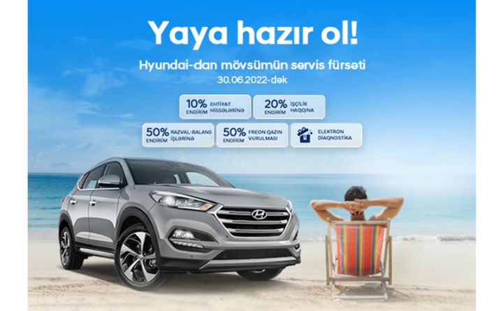 Hyundai rəsmi servis mərkəzlərində yaya hazırlıq kampaniyası başladı!