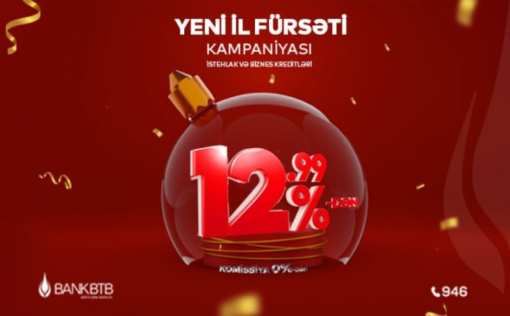 Bank BTB-dən “Yeni İl Fürsəti” kampaniyası