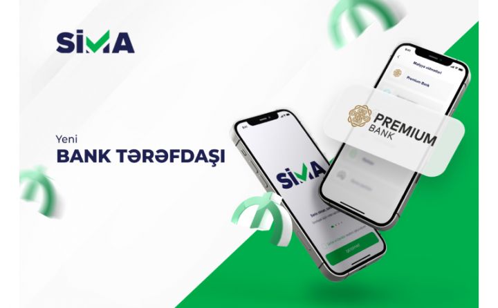 SİMA ilə “Premium Bank” tərəfdaş oldu