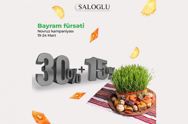 Saloğludan möhtəşəm Bahar kampaniyası