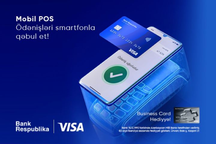 Bank Respublika Visa ilə birgə yeni “Mobil POS” xidmətini təqdim etdi!