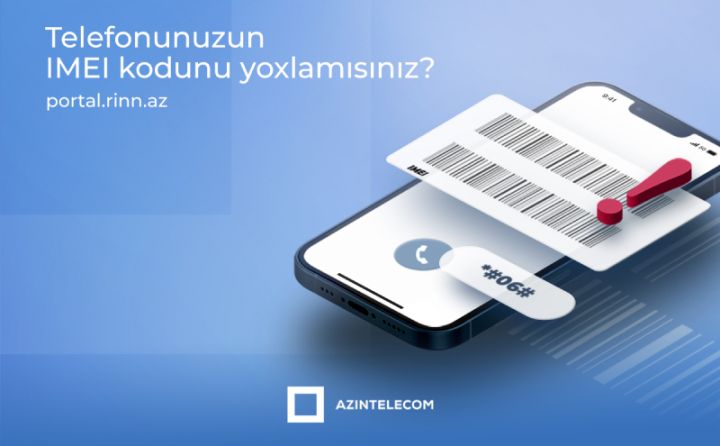 Bir milyondan çox mobil nömrə ilə şəbəkəyə qoşulan 8574 IMEI koda “klon” statusu verilib