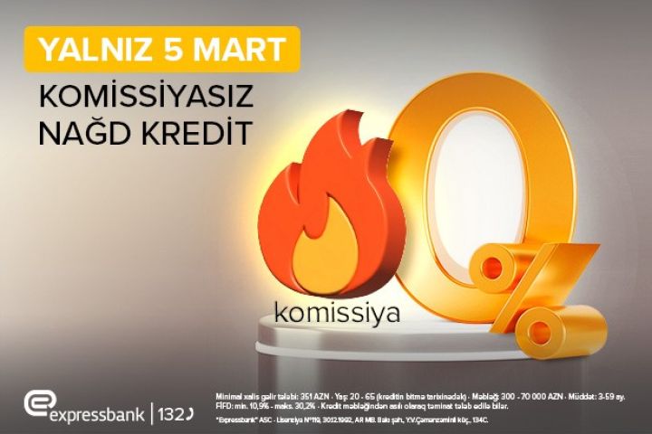 Yalnız 1 gün - Od çərşənbəsində KOMİSSİYASIZ kredit