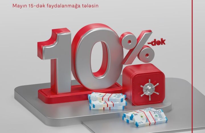 Yüksək faizli depozit kampaniyası davam edir