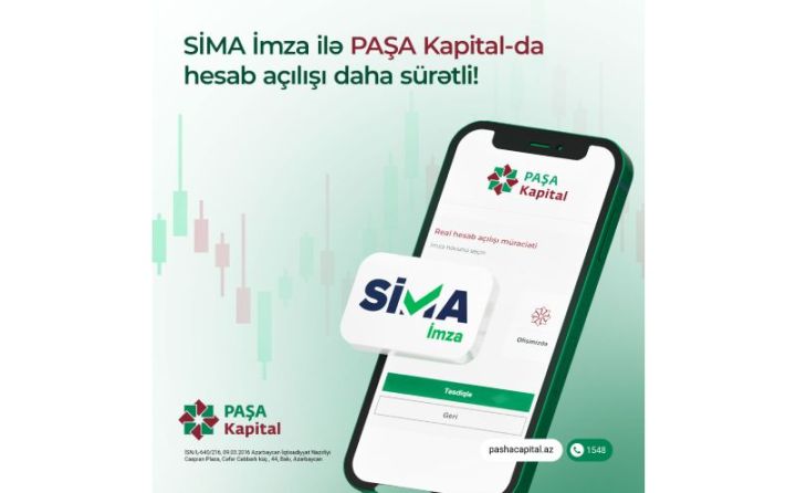 PAŞA Kapital-da “SİMA İmza” ilə onlayn hesab açmaq imkanı