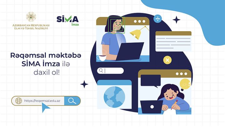 “Rəqəmsal məktəb” platformasına “SİMA İmza” ilə giriş təmin edilib