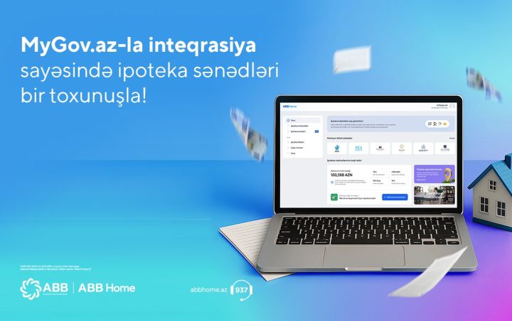 MyGov.az-la inteqrasiya ABB Home-da ipoteka kreditini daha da rahat və əlçatan etdi!