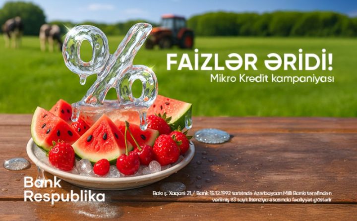 "Bank Respublika”da mikro kreditlər üzrə FAİZLƏR ƏRİDİ