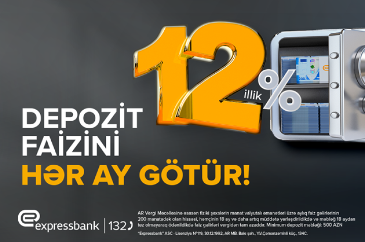 Əmanətinizə yüksək gəlir – illik 12%