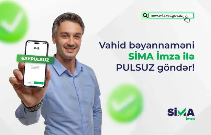 Vahid vergi bəyannaməsinin “SİMA İmza” ilə təqdim edilməsi mümkün oldu