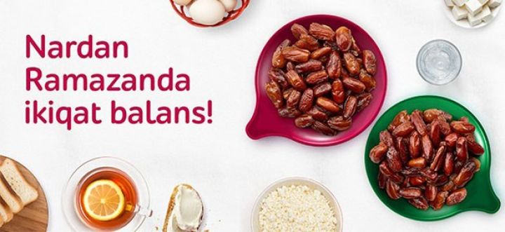 “Nar” Ramazan ayında danışıqları ikiqat sərfəli etdi