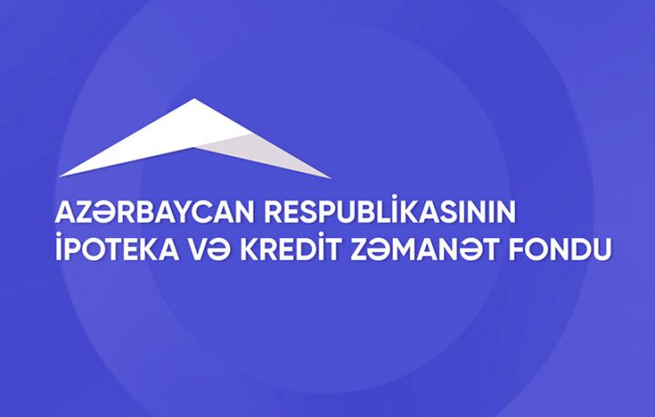 İpoteka ve Kredit Zemanət Fonduna əlavə 100 milyon manat maya qoyulacaq