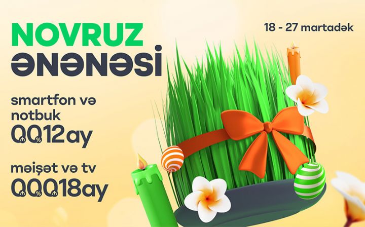 "İrşad"dan Novruz kampaniyası - məhsullar ilkin ödənişsiz, faizsiz, komissiyasız, 18 aya ödənişlə