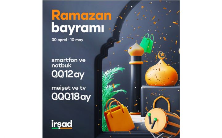 Ramazan bayramında İrşad-dan qaçırmayacağınız fürsət