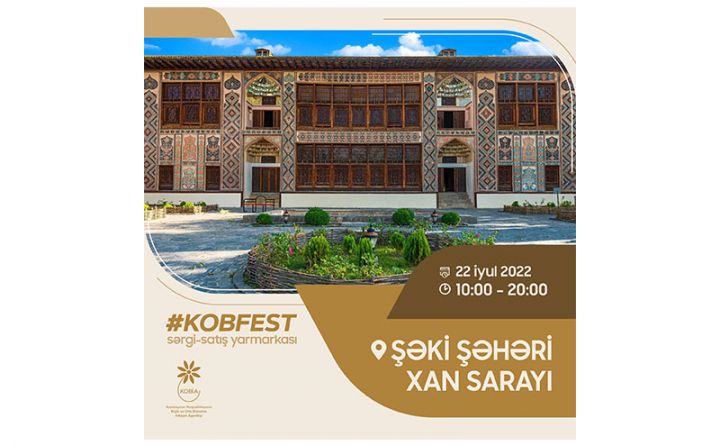 Növbəti “KOB Fest” sərgi-satış yarmarkası Şəkidə keçiriləcək