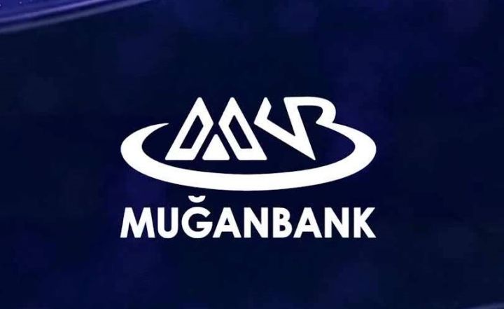 "Muğanbank"ın son maliyyə vəziyyəti məlum oldu