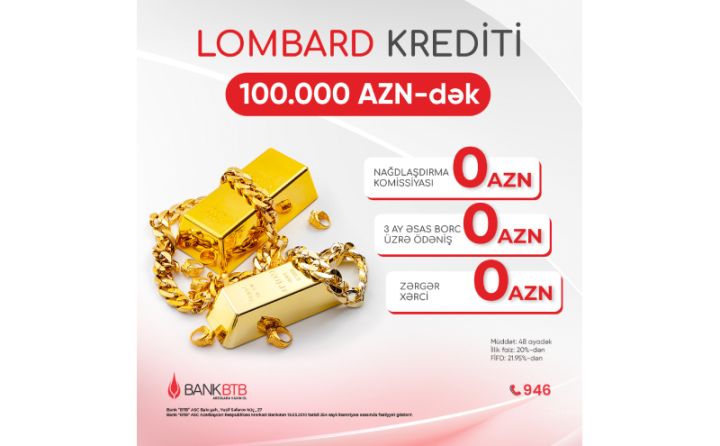 Bank BTB “Üç sıfır” lombard krediti kampaniyasına start verdi! - (®)