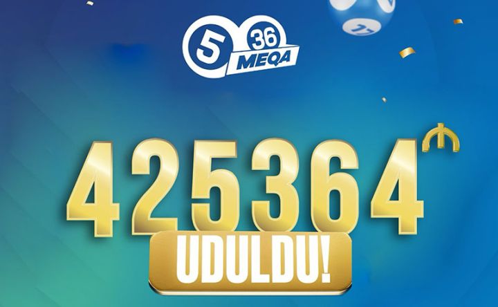 “Meqa 5/36” lotereyasında 425 min 364 manatlıq CEKPOT udulub