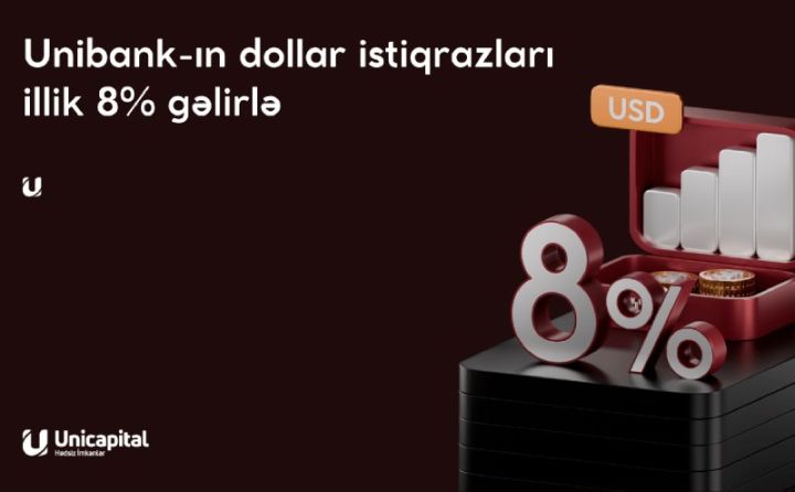 İllik 8% gəlirlə dollar istiqrazlarını indi əldə edin