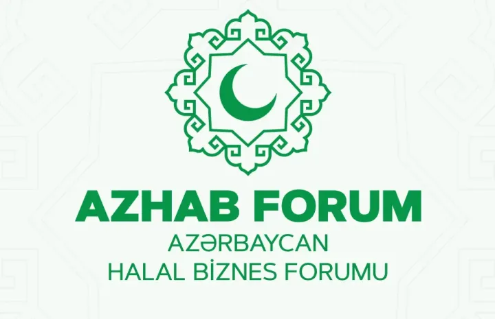 Azərbaycan Halal Biznes Forumu keçiriləcək - TARİX