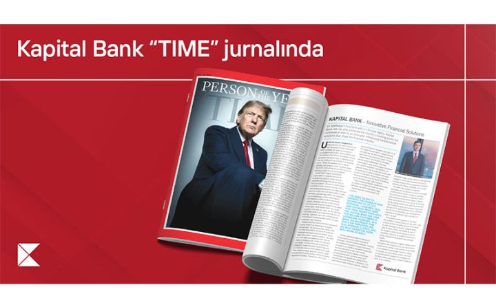 Kapital Bank “TIME” jurnalında: Fərid Hüseynovun müsahibəsi jurnalın xüsusi buraxılışında yer alıb